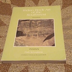 Book:  Indian Rock Art of the Southwest. Polly Schaafsma.  May 1980.
